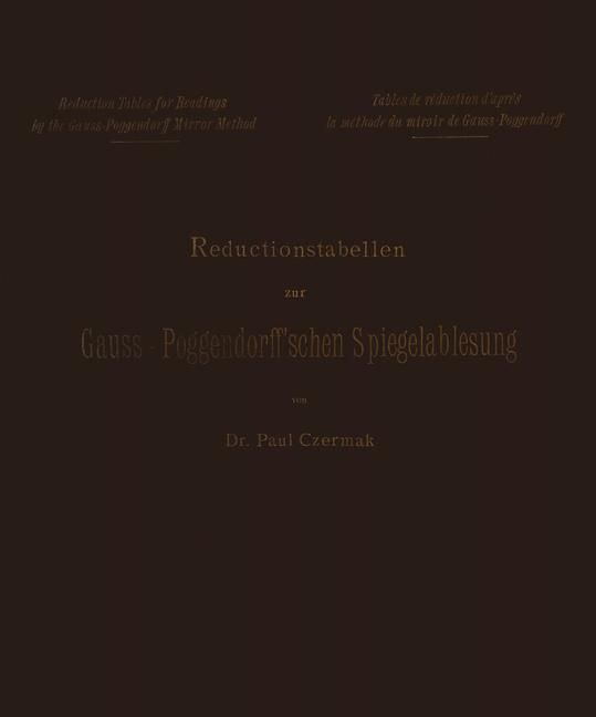 Produktbild: Reductionstabellen zur Gauss-Poggendorff&rsquo;schen Spiegelablesung
