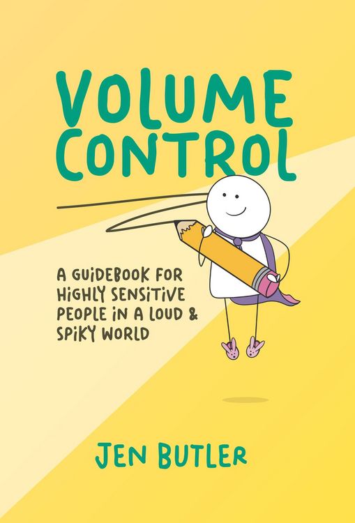 Produktbild: Volume Control: a guidebook for highly sensitive people in a loud & spiky world