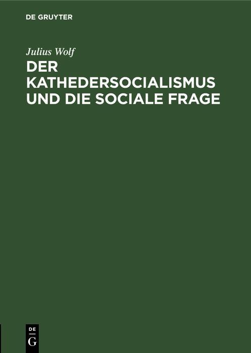 Produktbild: Der Kathedersocialismus und die sociale Frage