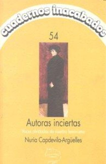 Produktbild: Autoras inciertas : voces olvidadas de nuestro feminismo