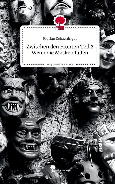 Produktbild: Zwischen den Fronten Teil 2 Wenn die Masken fallen. Life is a Story - story.one