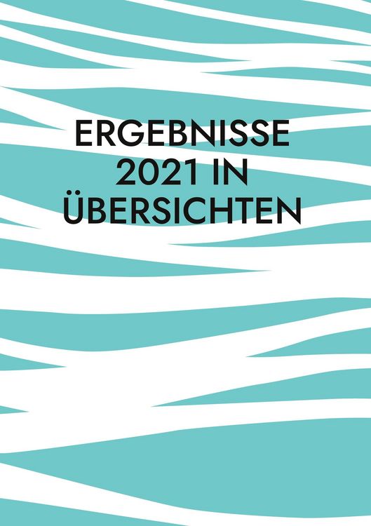 Produktbild: Ergebnisse 2021 in &Uuml;bersichten