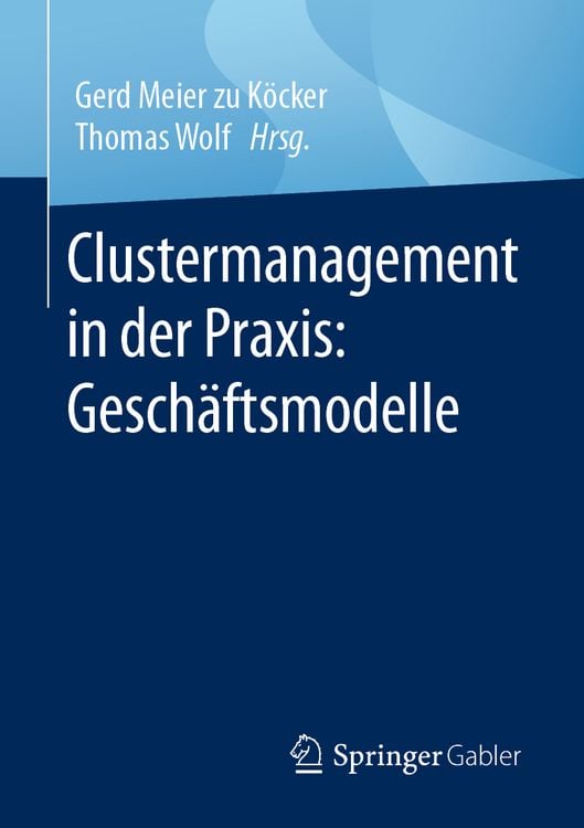 Produktbild: Clustermanagement in der Praxis: Gesch&auml;ftsmodelle