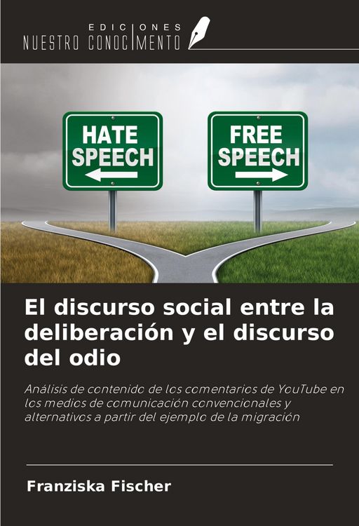 Produktbild: El discurso social entre la deliberación y el discurso del odio