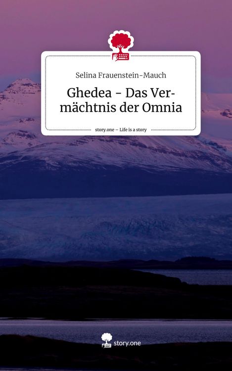 Produktbild: Ghedea - Das Verm&auml;chtnis der Omnia. Life is a Story - story.one