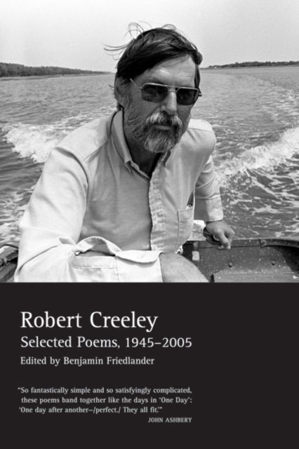 Produktbild: Selected Poems of Robert Creeley, 1945-2005