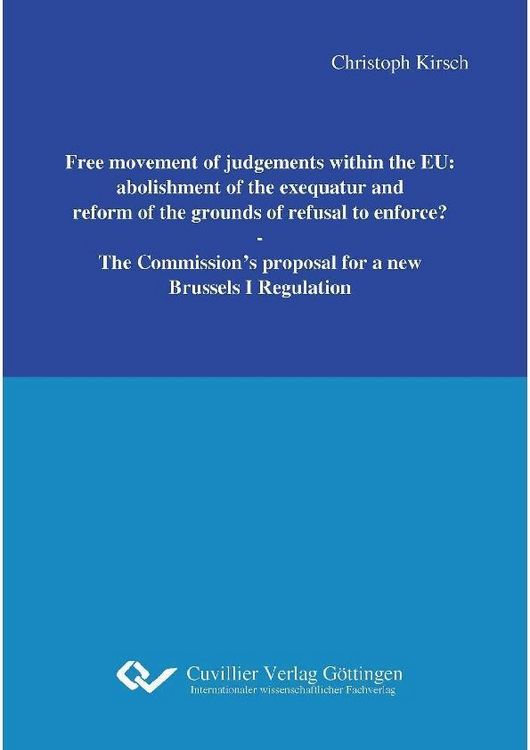 Produktbild: Free movement of judgements within the EU: abolishment of the exequatur and reform of the grounds of refusal to enforce?