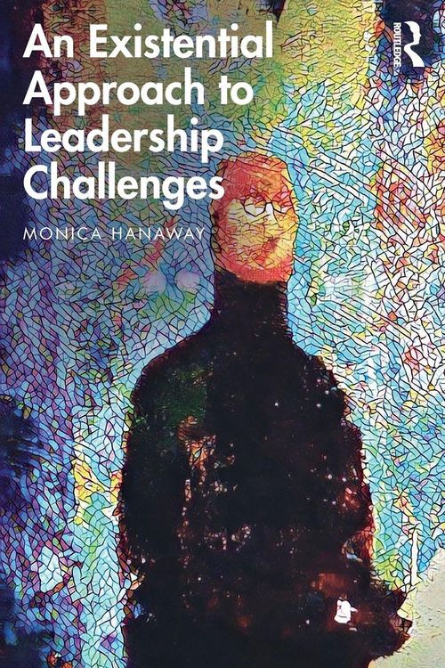 Produktbild: An Existential Approach to Leadership Challenges