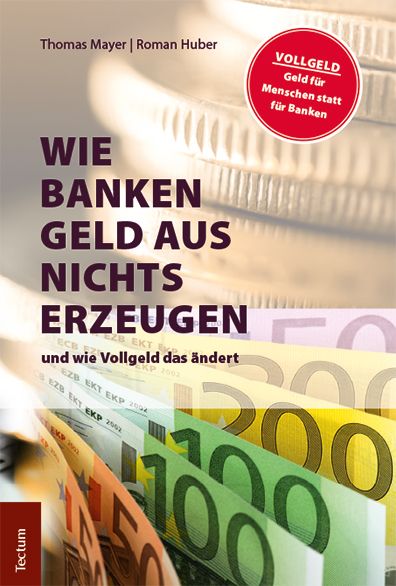 Produktbild: Wie Banken Geld aus Nichts erzeugen