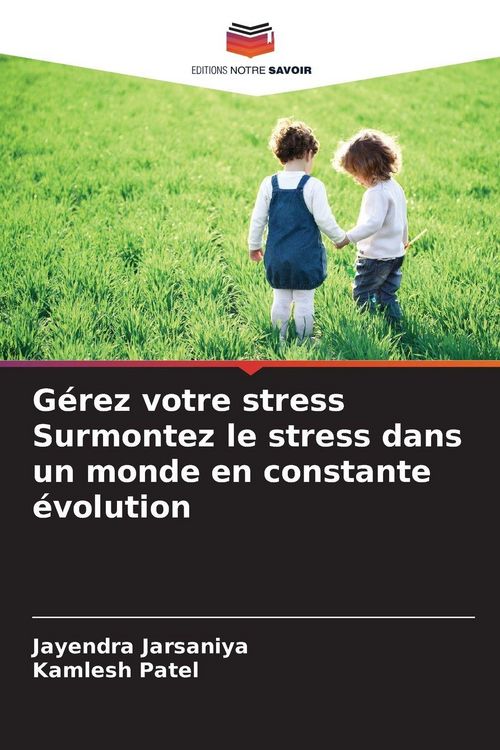 Produktbild: G&eacute;rez votre stress Surmontez le stress dans un monde en constante &eacute;volution