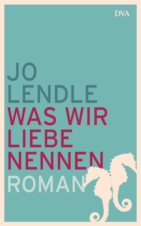Produktbild: Was wir Liebe nennen