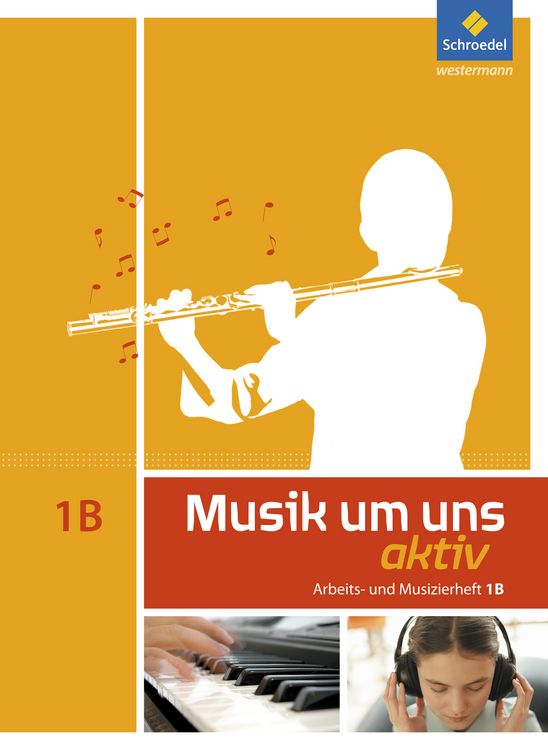 Produktbild: Musik um uns 1 B. Arbeitsheft (6. Schuljahr)