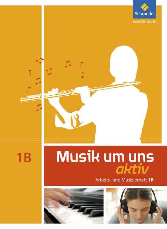 Produktbild: Musik um uns 1 B. Arbeitsheft (6. Schuljahr)