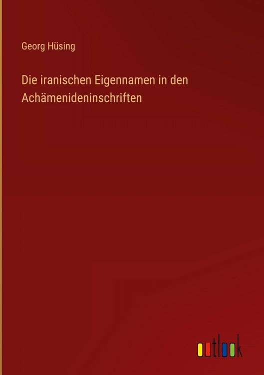 Produktbild: Die iranischen Eigennamen in den Ach&auml;menideninschriften