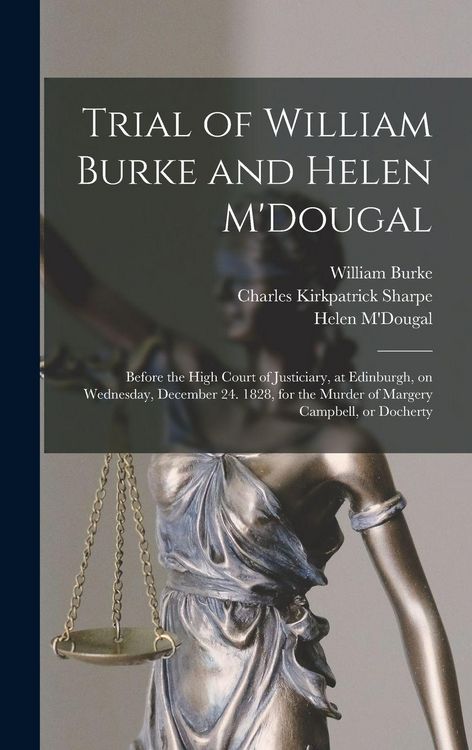 Produktbild: Trial of William Burke and Helen M'Dougal [electronic Resource]
