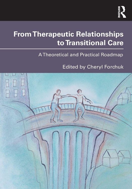 Produktbild: From Therapeutic Relationships to Transitional Care