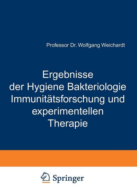 Produktbild: Ergebnisse der Hygiene Bakteriologie Immunit&auml;tsforschung und experimentellen Therapie
