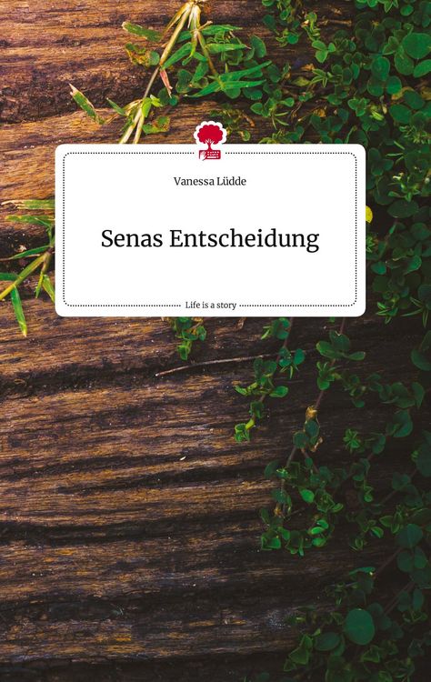 Produktbild: Senas Entscheidung. Life is a Story - story.one