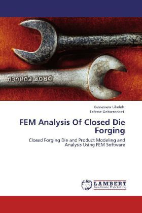 Produktbild: Likeleh, G: FEM Analysis Of Closed Die Forging