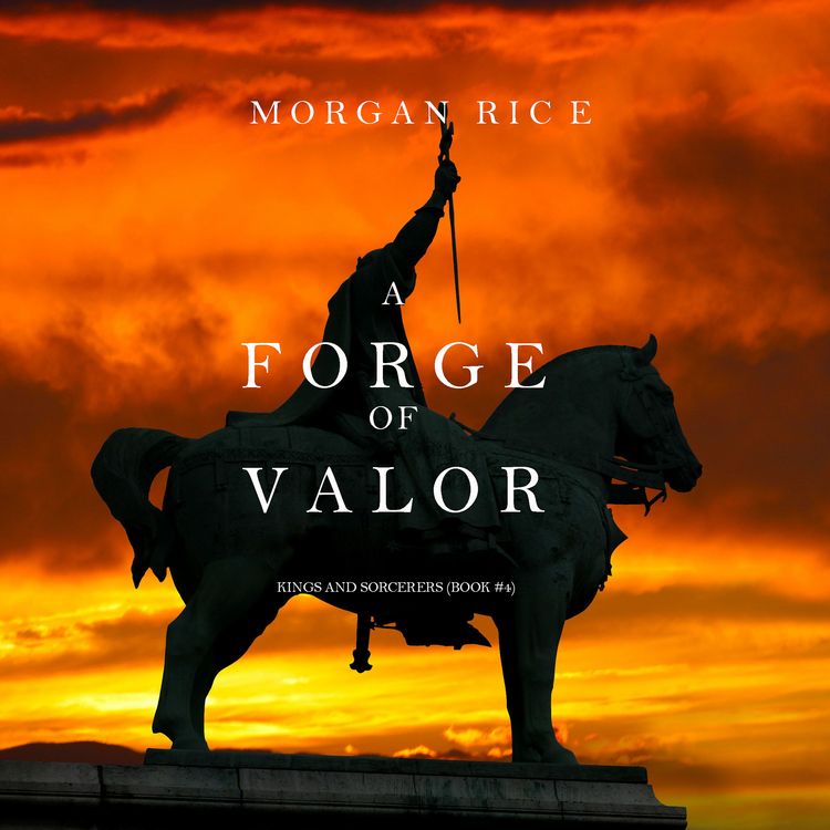 Produktbild: A Forge of Valor (Kings and Sorcerers--Book 4)