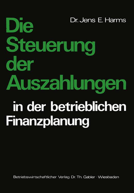 Produktbild: Die Steuerung der Auszahlungen in der betrieblichen Finanzplanung