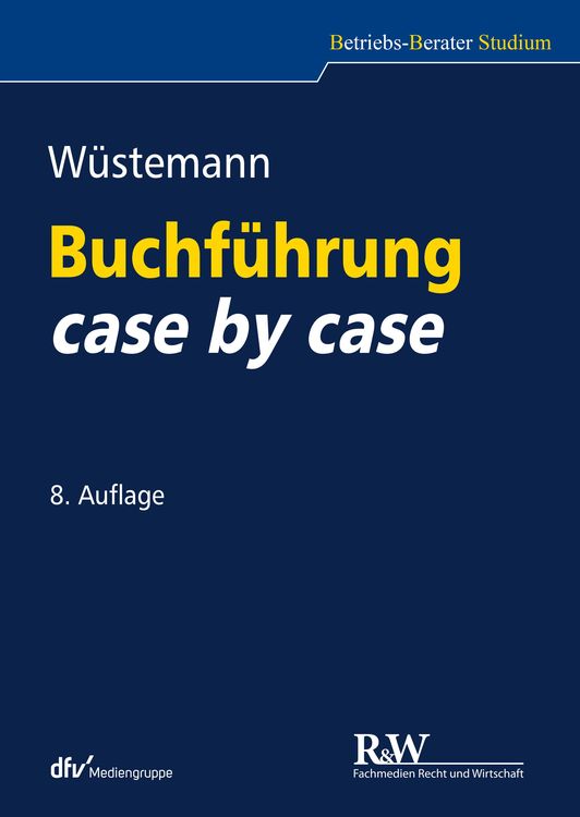 Bild vom Artikel Buchführung case by case vom Autor Jens Wüstemann