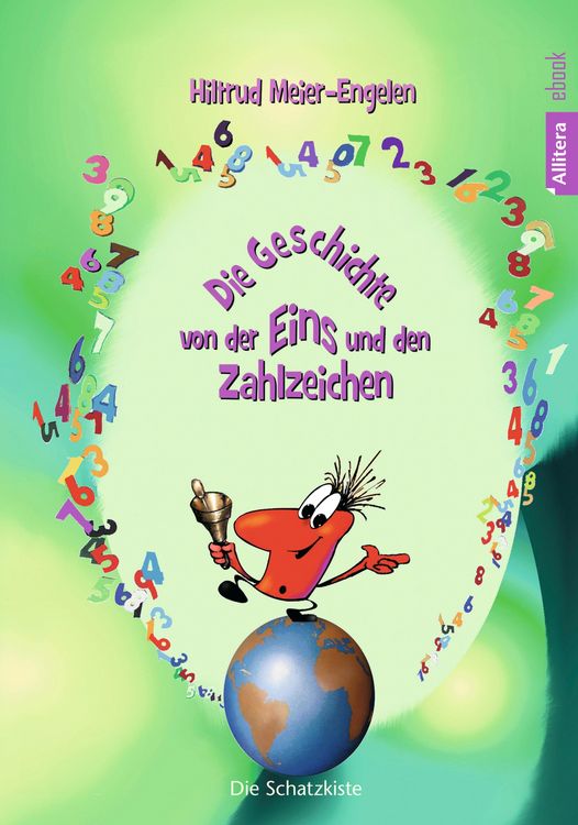 Die Geschichte von der Eins und den Zahlzeichen