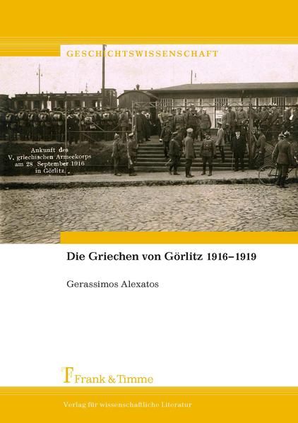 Produktbild: Die Griechen von G&ouml;rlitz 1916&ndash;1919