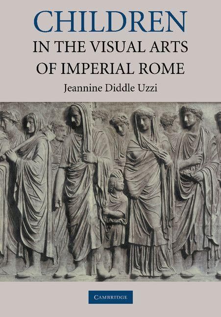 Produktbild: Children in the Visual Arts of Imperial Rome