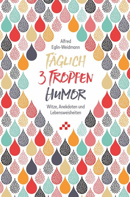 Produktbild: T&auml;glich 3 Tropfen Humor