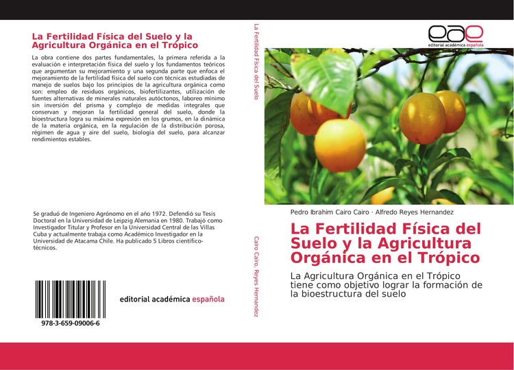 Produktbild: La Fertilidad F&iacute;sica del Suelo y la Agricultura Org&aacute;nica en el Tr&oacute;pico