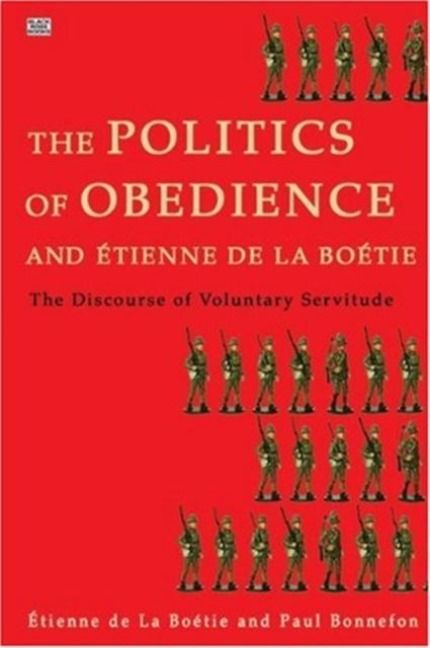 Produktbild: Politics of Obedience - The discourse of voluntary servitude