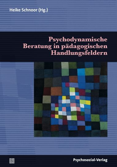Produktbild: Psychodynamische Beratung in p&auml;dagogischen Handlungsfeldern
