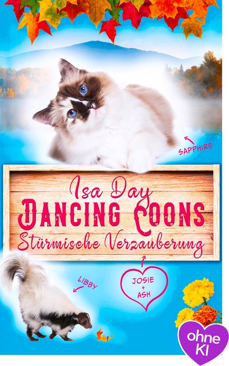 Produktbild: St&uuml;rmische Verzauberung - Eine Heimat f&uuml;r das Herz in Dancing Coons - Band 1 der Dancing-Coons-Reihe