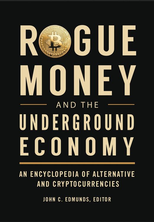 Produktbild: Rogue Money and the Underground Economy