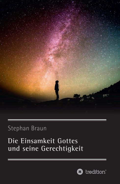 Produktbild: Die Einsamkeit Gottes und seine Gerechtigkeit