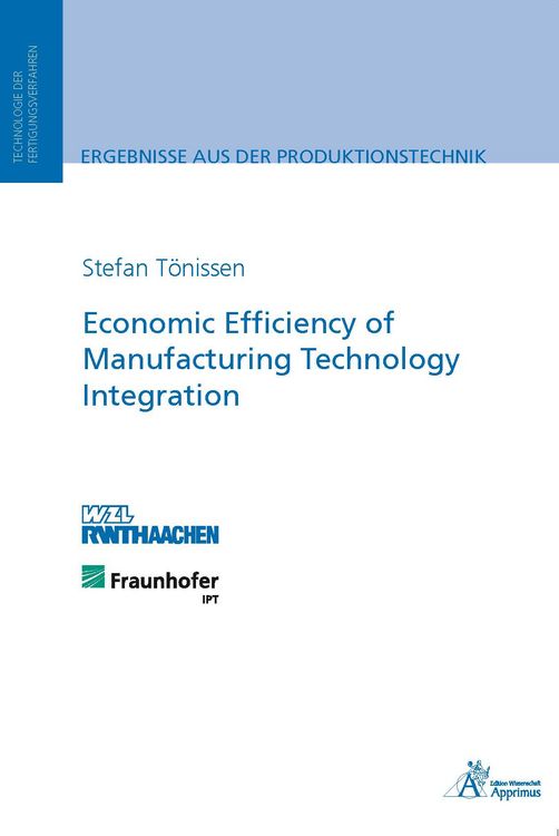 Produktbild: Economic Efficiency of Manufacturing Technology Integration