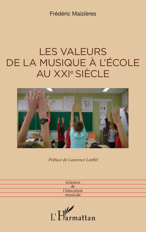 Produktbild: Les valeurs de la musique &agrave; l'&eacute;cole au XXIe si&egrave;cle