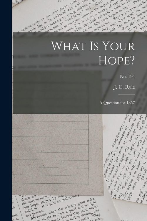 Produktbild: What is Your Hope?: a Question for 1857; no. 194