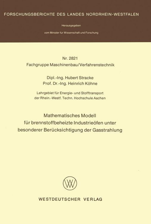 Produktbild: Mathematisches Modell für brennstoffbeheizte Industrieöfen unter besonderer Berücksichtigung der Gasstrahlung