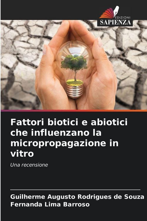Produktbild: Fattori biotici e abiotici che influenzano la micropropagazione in vitro