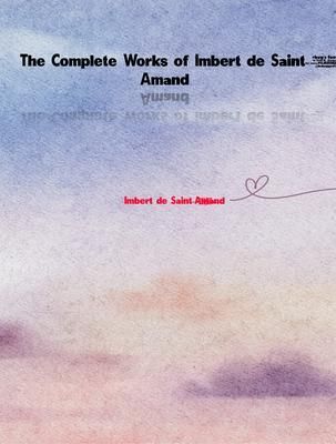 Produktbild: The Complete Works of Imbert de Saint-Amand