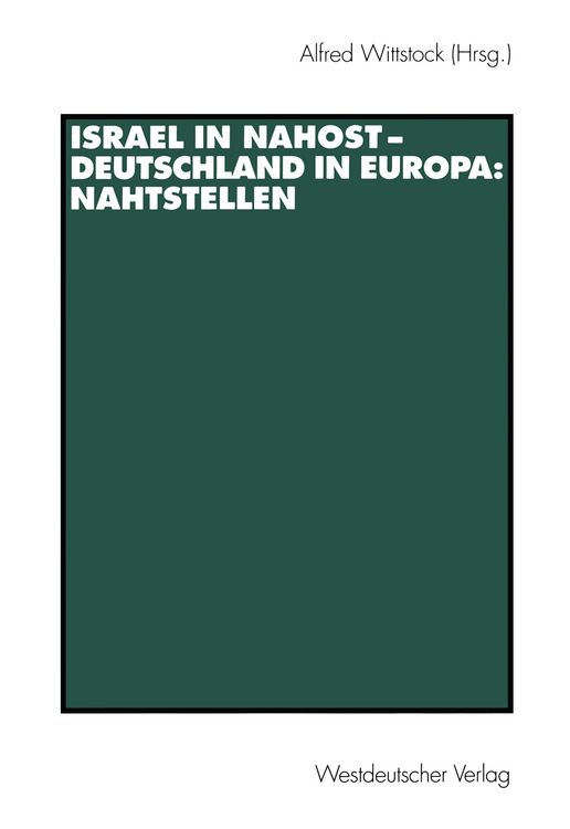 Produktbild: Israel in Nahost - Deutschland in Europa: Nahtstellen