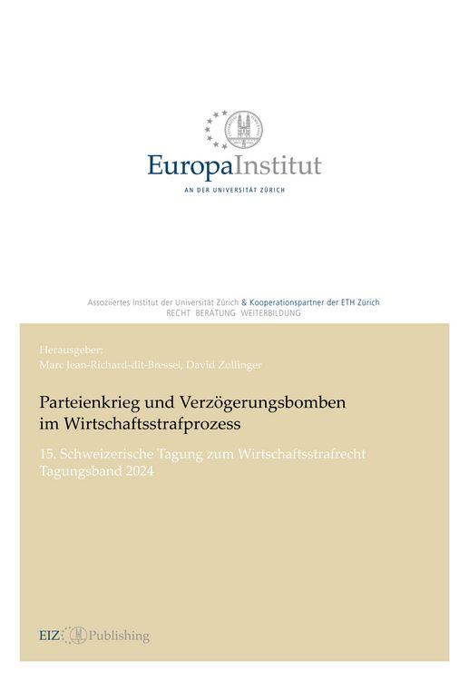 Produktbild: Parteienkrieg und Verz&ouml;gerungsbomben im Wirtschaftsstrafprozess