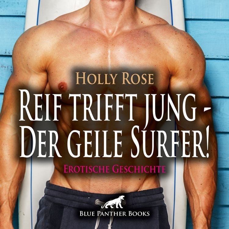 Bild vom Artikel Reif trifft jung - Der geile Surfer! Erotische Geschichte vom Autor Holly Rose