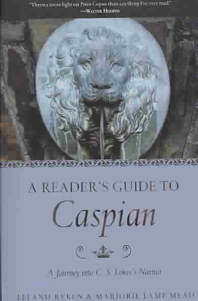 Produktbild: A Reader's Guide to Caspian: A Journey Into C. S. Lewis's Narnia