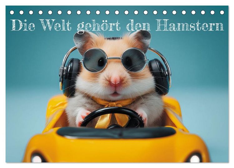 Produktbild: Die Welt geh&ouml;rt den Hamstern (Tischkalender 2027 DIN A5 quer), CALVENDO Monatskalender