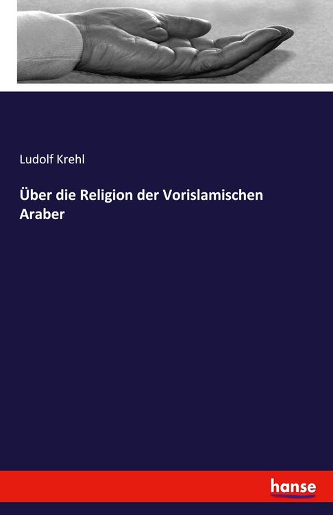 Produktbild: &Uuml;ber die Religion der Vorislamischen Araber