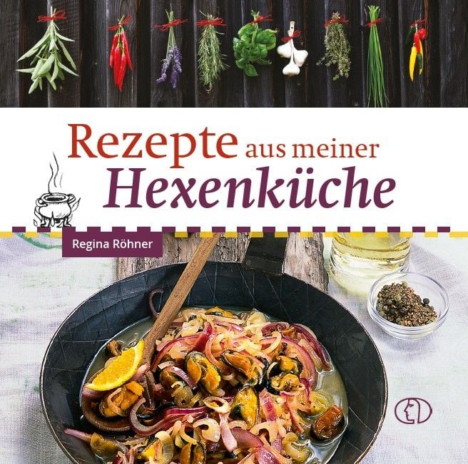 Produktbild: Rezepte aus meiner Hexenk&uuml;che