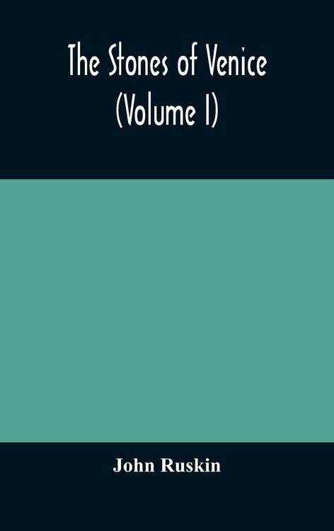 Produktbild: The Stones Of Venice (Volume I)